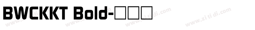 BWCKKT Bold字体转换